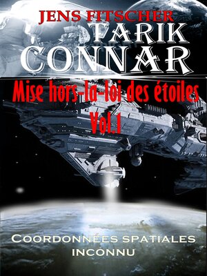cover image of Coordonnées spatiales inconnu (TARIK CONNAR Mise hors-la-loi des étoiles 1)